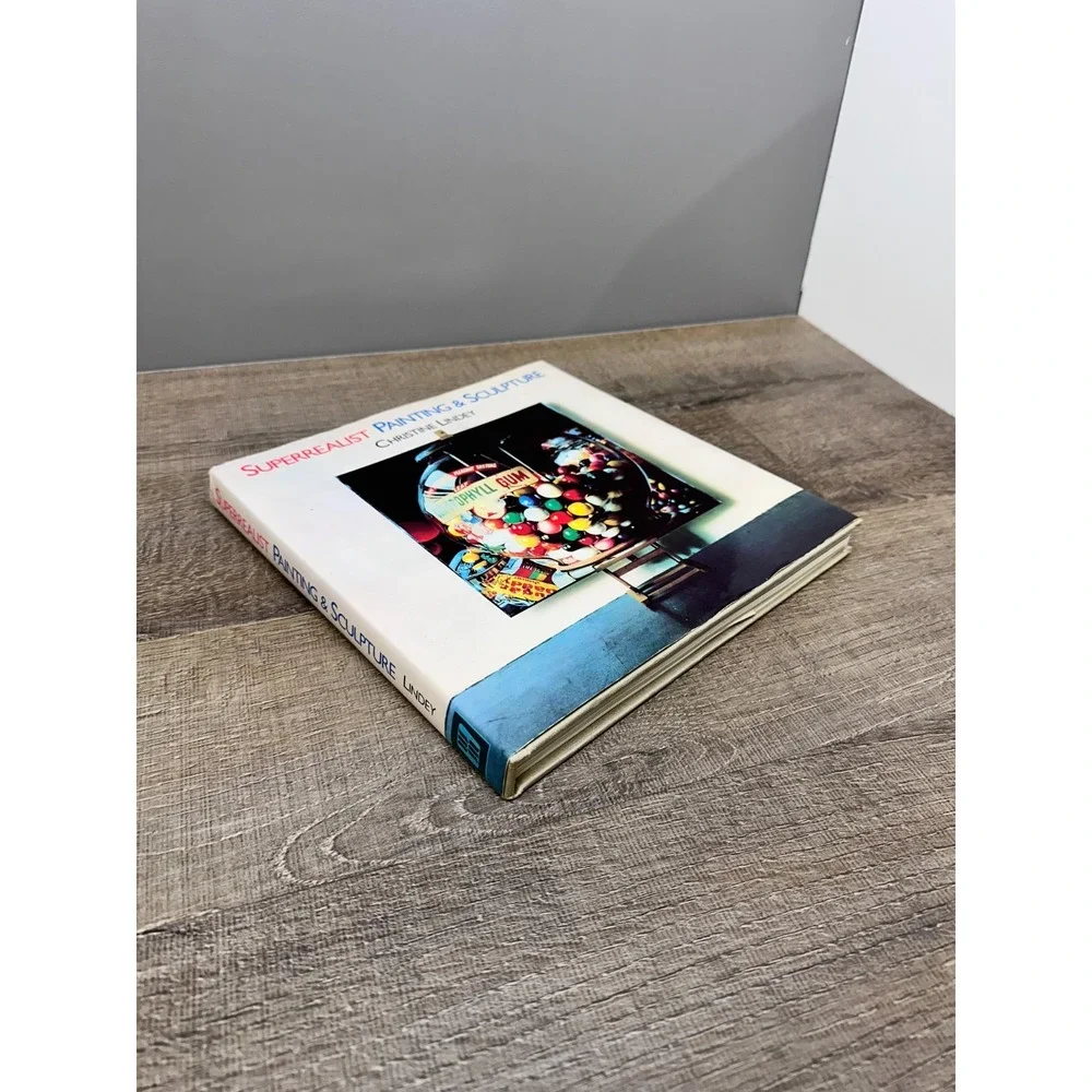 Superrealist Painting and Sculpture, by Christine Lindey Hardcover, GOOD